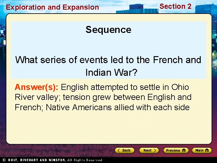 Exploration and Expansion Section 2 Sequence What series of events led to the French