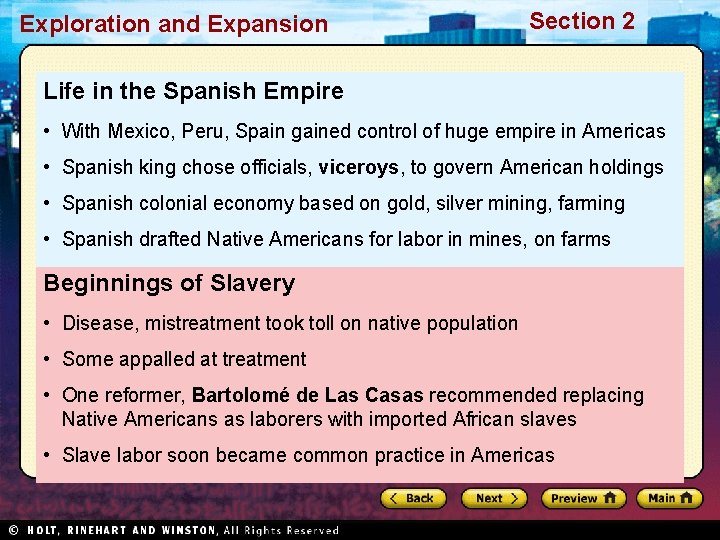 Exploration and Expansion Section 2 Life in the Spanish Empire • With Mexico, Peru,