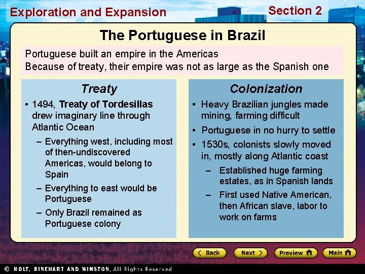 Section 2 Exploration and Expansion The Portuguese in Brazil Portuguese built an empire in