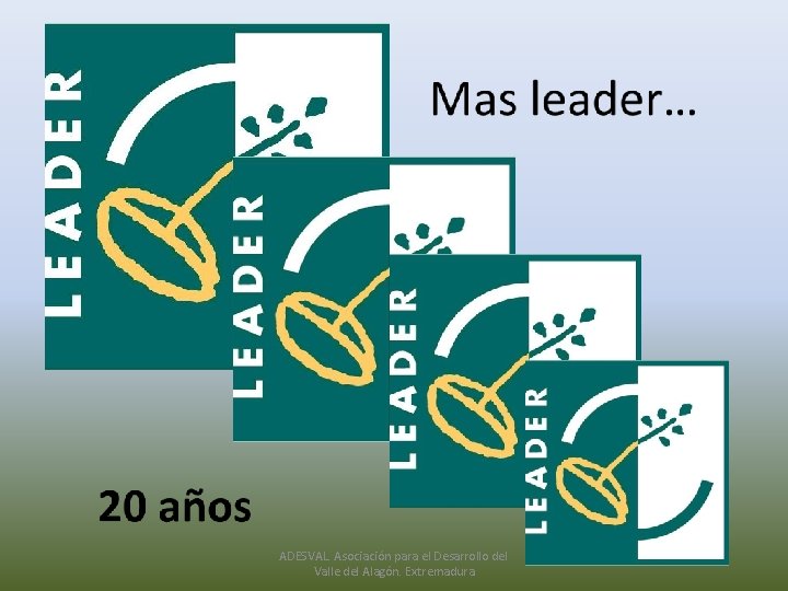 ADESVAL. Asociación para el Desarrollo del Valle del Alagón. Extremadura 