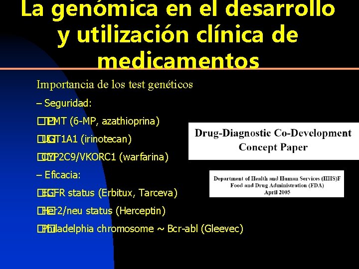 La genómica en el desarrollo y utilización clínica de medicamentos Importancia de los test
