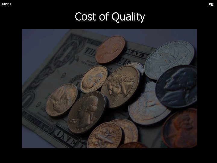 FICCI CE Cost of Quality 