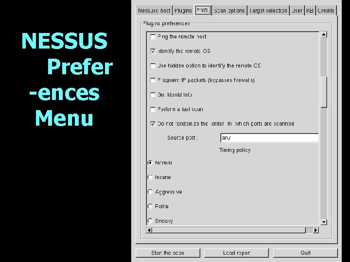 NESSUS Prefer -ences Menu 