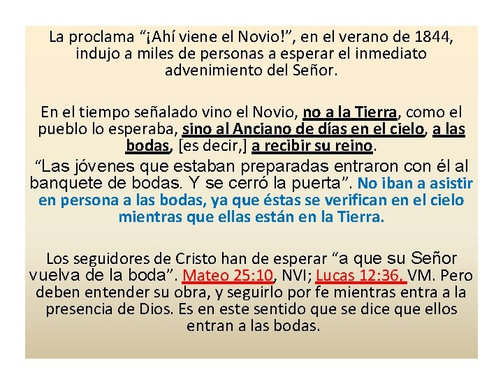 La proclama “¡Ahí viene el Novio!”, en el verano de 1844, indujo a miles