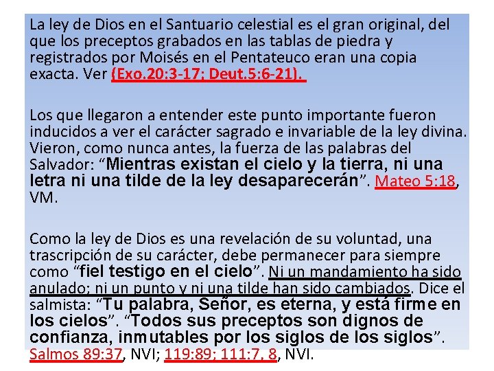 La ley de Dios en el Santuario celestial es el gran original, del que