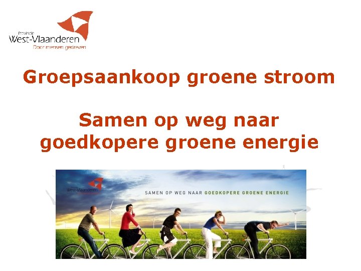 Groepsaankoop groene stroom Samen op weg naar goedkopere groene energie 