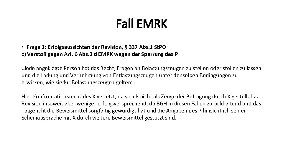 Fall EMRK • Frage 1: Erfolgsaussichten der Revision, § 337 Abs. 1 St. PO