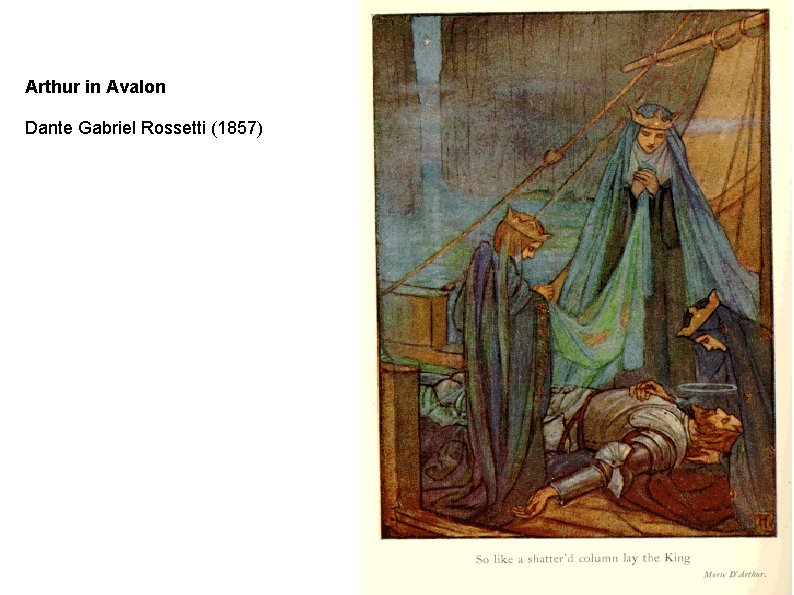 Arthur in Avalon Dante Gabriel Rossetti (1857) 