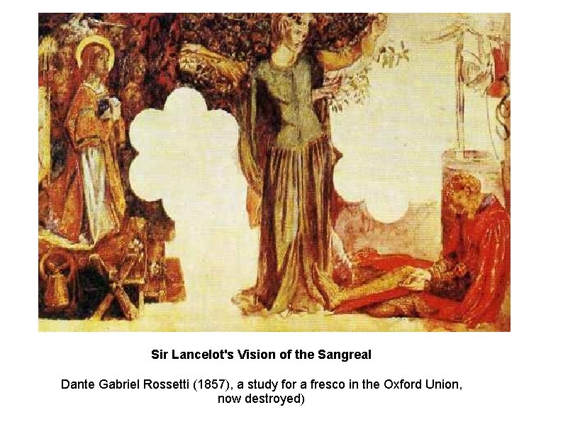 Sir Lancelot's Vision of the Sangreal Dante Gabriel Rossetti (1857), a study for a