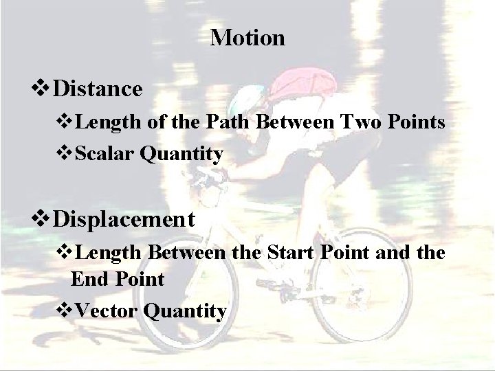 Motion v. Distance v. Length of the Path Between Two Points v. Scalar Quantity