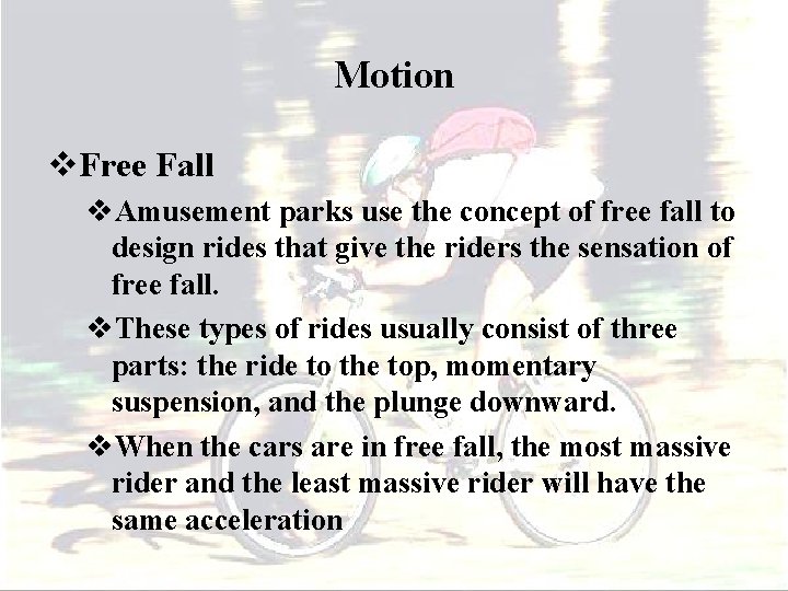 Motion v. Free Fall v. Amusement parks use the concept of free fall to