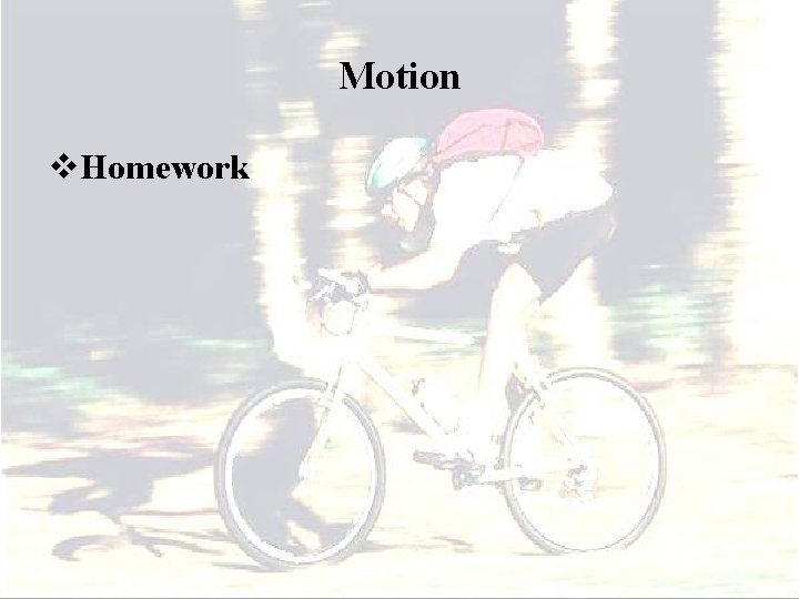 Motion v. Homework 
