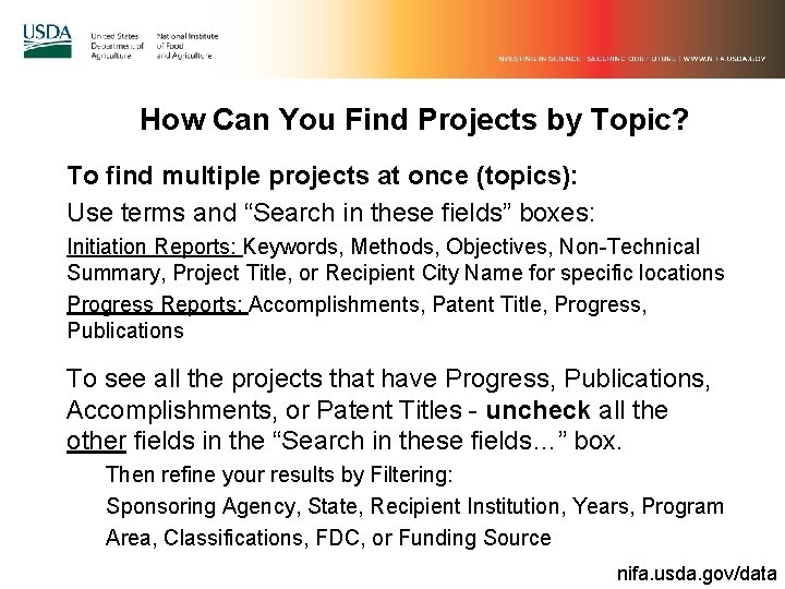 How Can You Find Projects by Topic? To find multiple projects at once (topics):