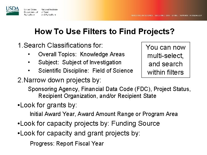 How To Use Filters to Find Projects? 1. Search Classifications for: • • •