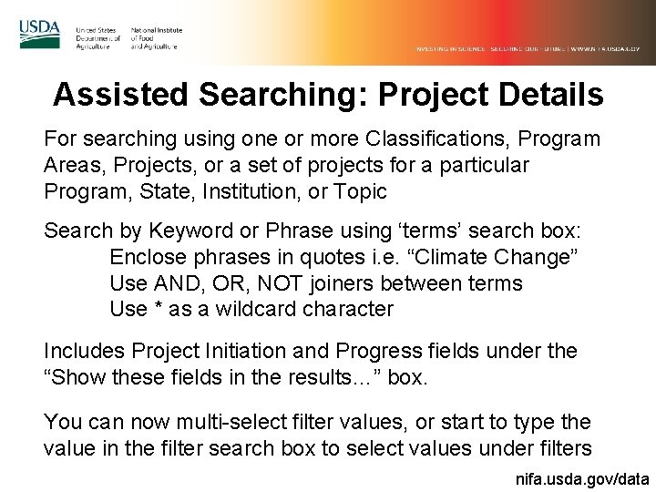 Assisted Searching: Project Details For searching using one or more Classifications, Program Areas, Projects,