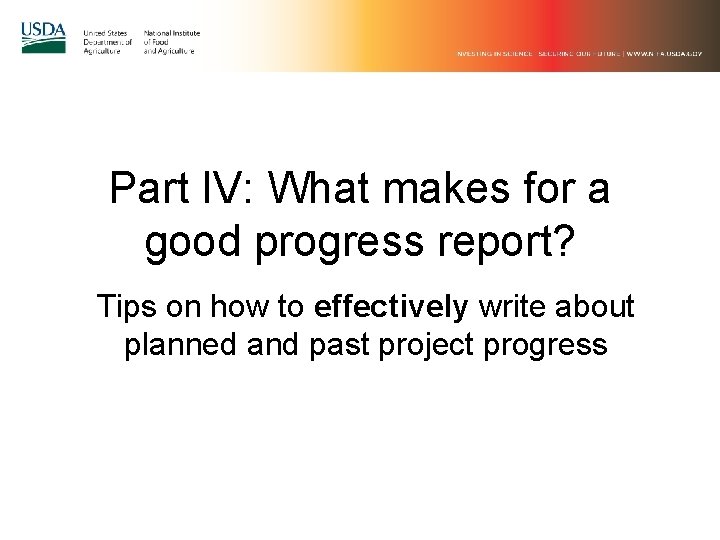 Part IV: What makes for a good progress report? Tips on how to effectively