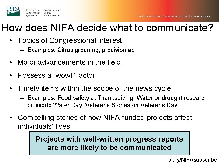 How does NIFA decide what to communicate? • Topics of Congressional interest – Examples: