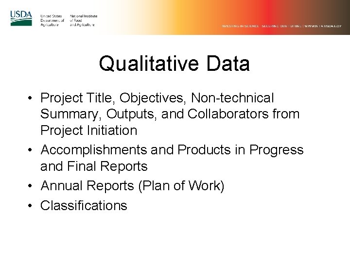 Qualitative Data • Project Title, Objectives, Non-technical Summary, Outputs, and Collaborators from Project Initiation