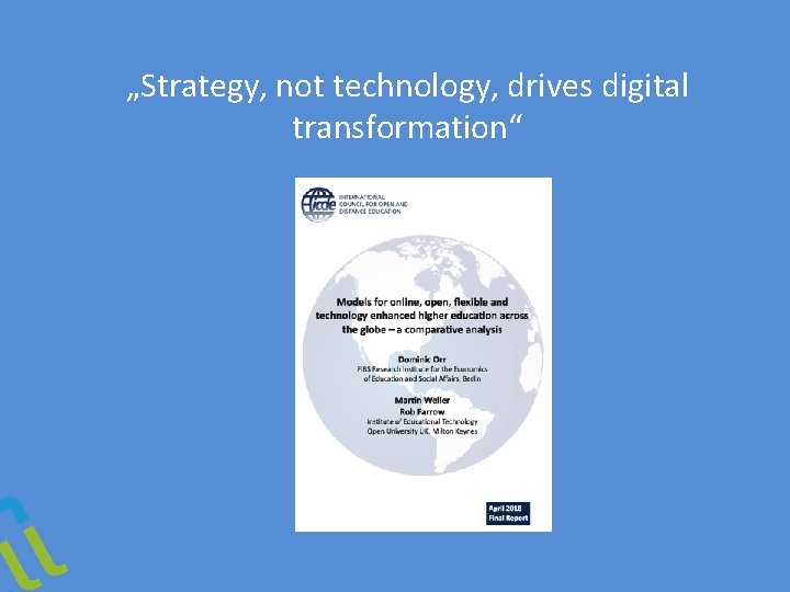 „Strategy, not technology, drives digital transformation“ 