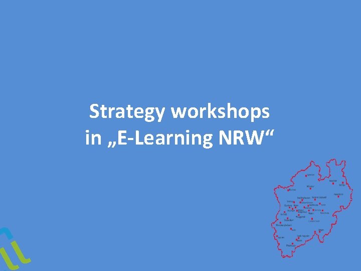 Strategy workshops in „E-Learning NRW“ 