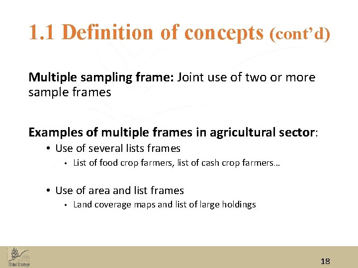 1. 1 Definition of concepts (cont’d) Multiple sampling frame: Joint use of two or 1. 1 Definition of concepts (cont’d) Multiple sampling frame: Joint use of two or