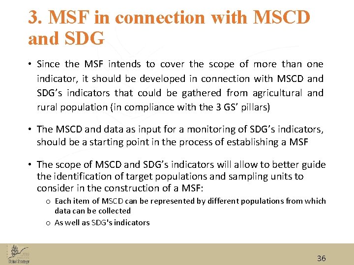 3. MSF in connection with MSCD and SDG • Since the MSF intends to 3. MSF in connection with MSCD and SDG • Since the MSF intends to