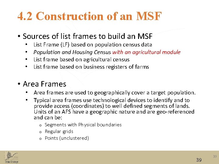 4. 2 Construction of an MSF • Sources of list frames to build an 4. 2 Construction of an MSF • Sources of list frames to build an