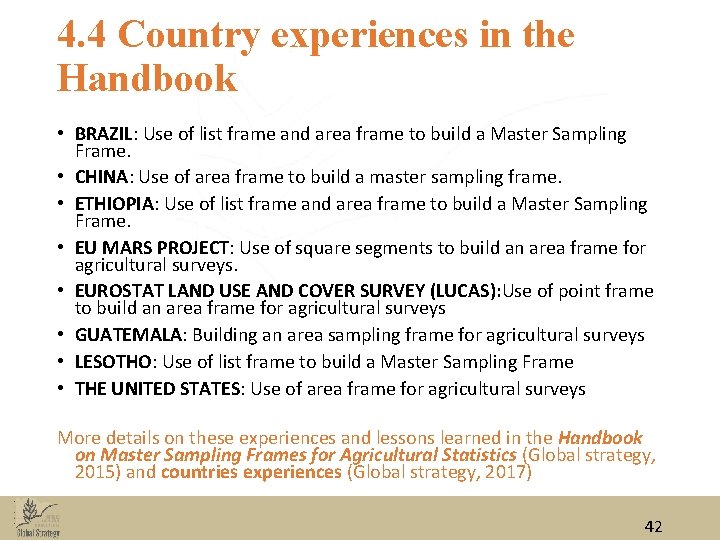 4. 4 Country experiences in the Handbook • BRAZIL: Use of list frame and 4. 4 Country experiences in the Handbook • BRAZIL: Use of list frame and