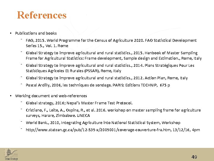 References • Publications and books ⁻ FAO, 2015. World Programme for the Census of References • Publications and books ⁻ FAO, 2015. World Programme for the Census of