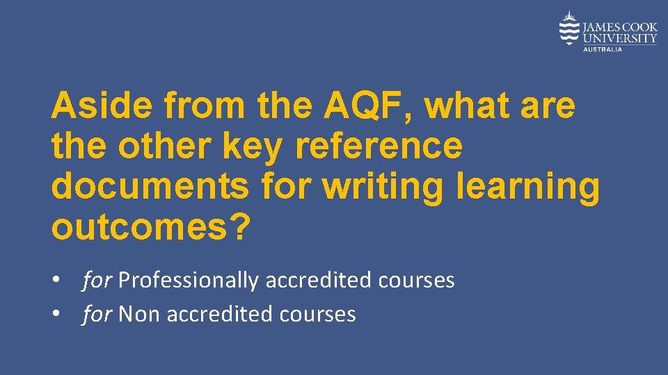 Aside from the AQF, what are the other key reference documents for writing learning