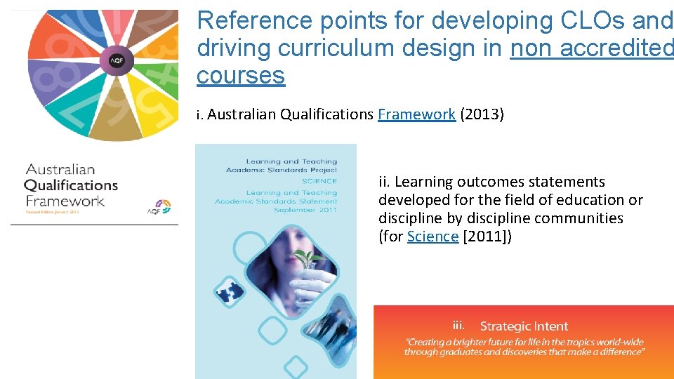 Reference points for developing CLOs and driving curriculum design in non accredited courses i.