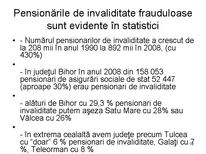 Pensionările de invaliditate frauduloase sunt evidente în statistici • - Numărul pensionarilor de invaliditate