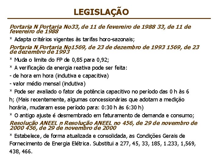 LEGISLAÇÃO Portaria No 33, de 11 de fevereiro de 1988 * Adapta critérios vigentes