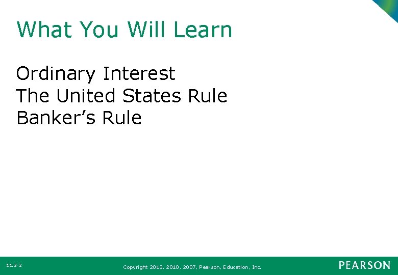 What You Will Learn Ordinary Interest The United States Rule Banker’s Rule 11. 2