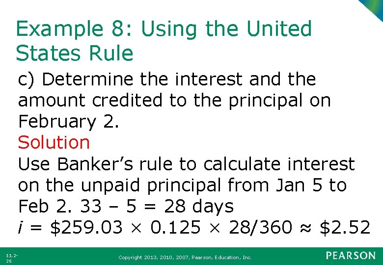 Example 8: Using the United States Rule c) Determine the interest and the amount