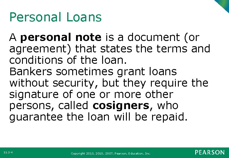 Personal Loans A personal note is a document (or agreement) that states the terms
