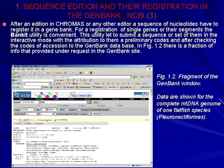 1. SEQUENCE EDITION AND THEIR REGISTRATION IN THE GENBANK , NCBI (3) After an