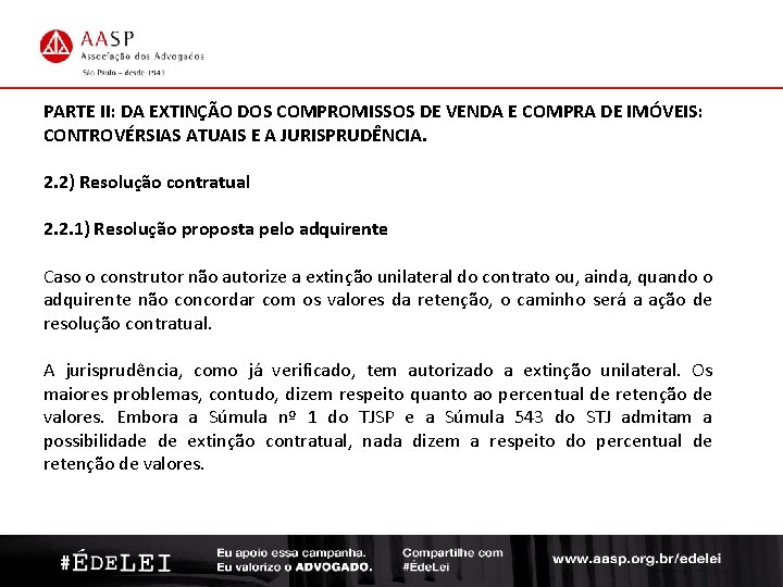 CURSOS DE ATUALIZAÇÃO PARTE II: DA EXTINÇÃO DOS COMPROMISSOS DE VENDA E COMPRA DE