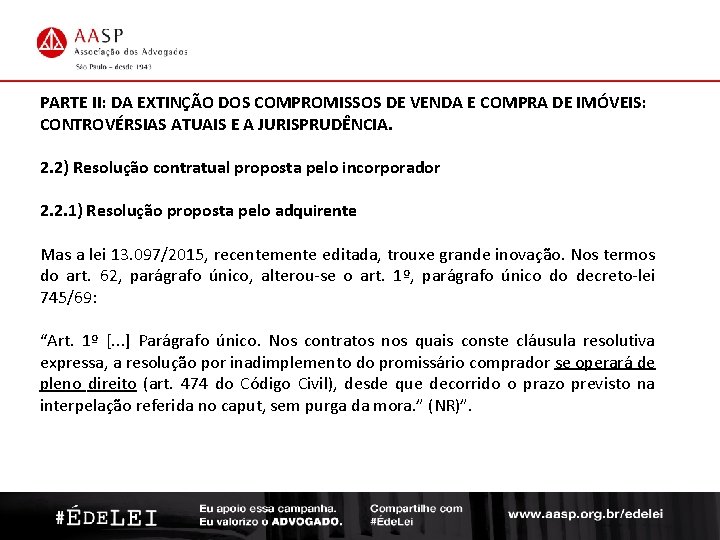 CURSOS DE ATUALIZAÇÃO PARTE II: DA EXTINÇÃO DOS COMPROMISSOS DE VENDA E COMPRA DE