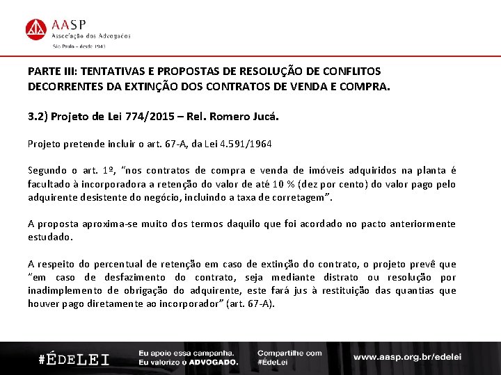 CURSOS DE ATUALIZAÇÃO PARTE III: TENTATIVAS E PROPOSTAS DE RESOLUÇÃO DE CONFLITOS DECORRENTES DA