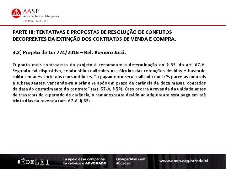 CURSOS DE ATUALIZAÇÃO PARTE III: TENTATIVAS E PROPOSTAS DE RESOLUÇÃO DE CONFLITOS DECORRENTES DA