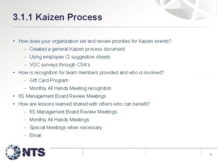 3. 1. 1 Kaizen Process • How does your organization set and review priorities