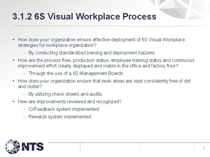 3. 1. 2 6 S Visual Workplace Process • How does your organization ensure