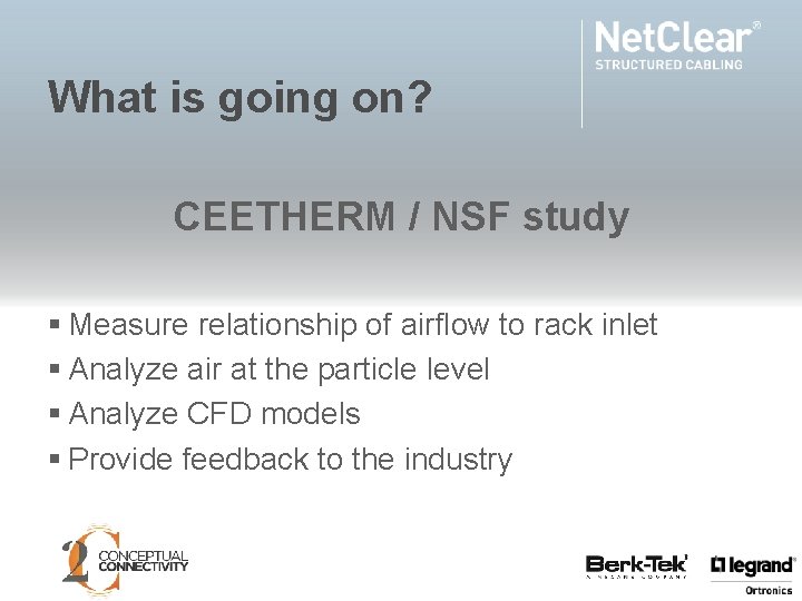 What is going on? CEETHERM / NSF study § Measure relationship of airflow to