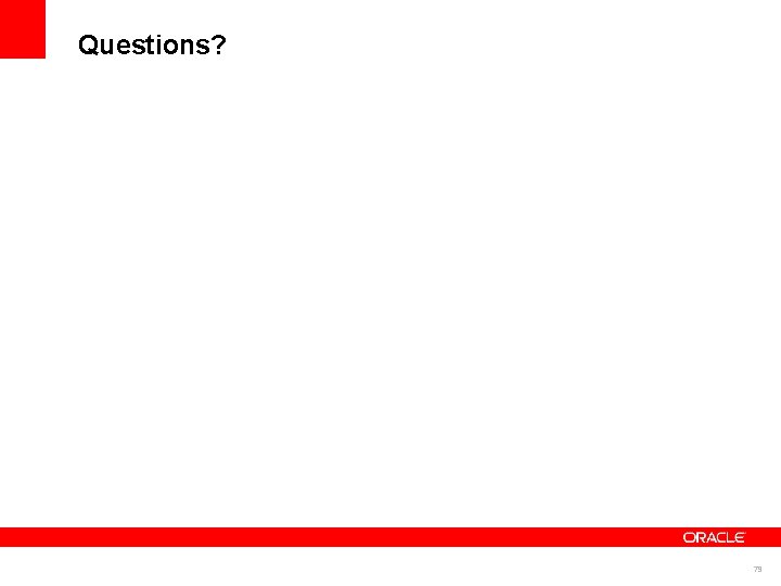 Questions? 79 
