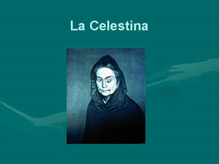 La Celestina La Celestina