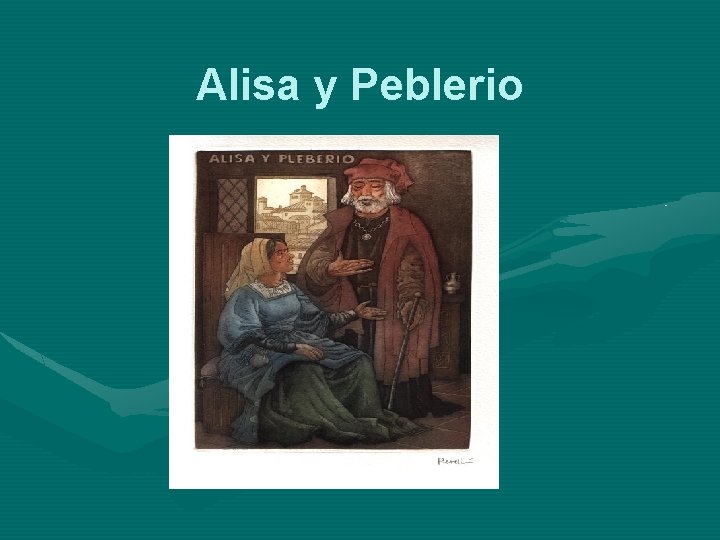 Alisa y Peblerio Alisa y Peblerio