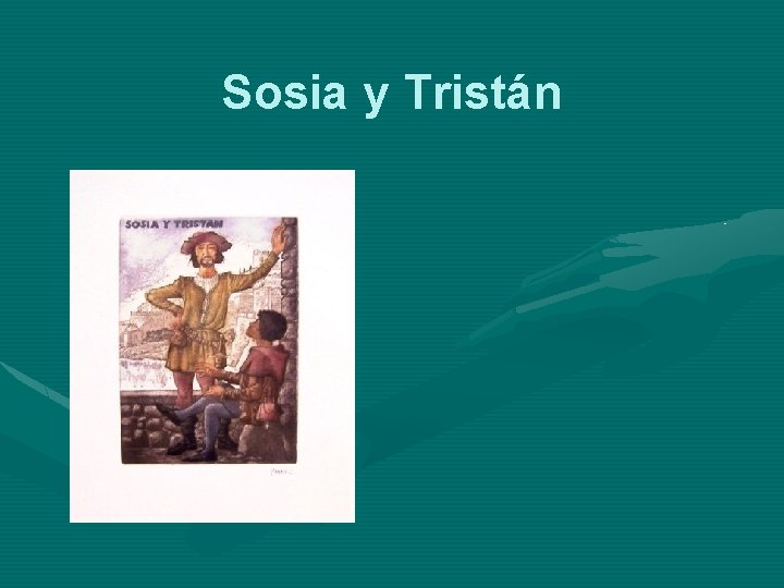 Sosia y Tristán Sosia y Tristán