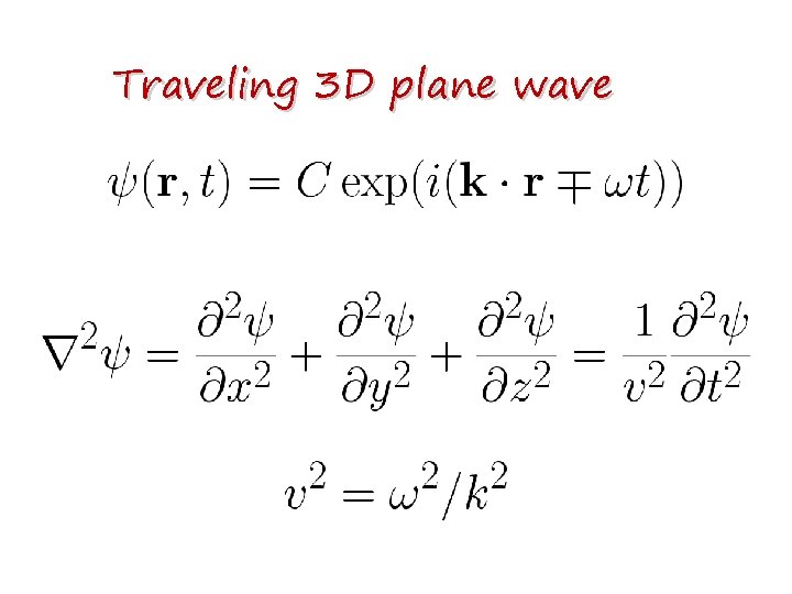 Traveling 3 D plane wave 