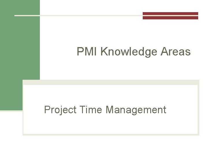 PMI Knowledge Areas Project Time Management 